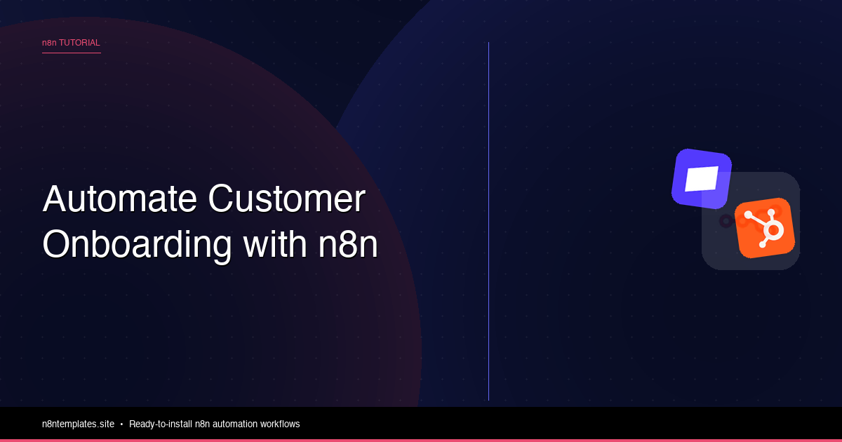 Automate Customer Onboarding with n8n Workflows
