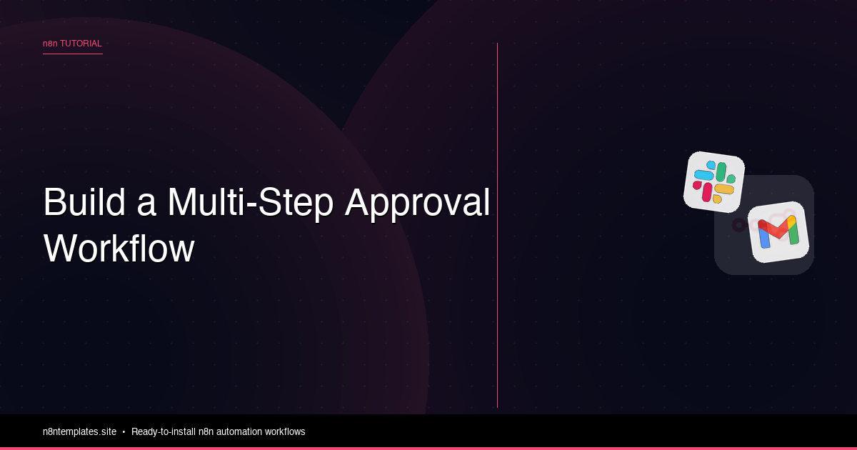 Build a Multi-Step Approval Workflow with n8n