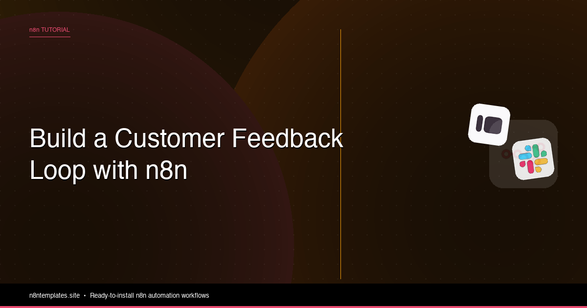 How to Build a Customer Feedback Loop with n8n