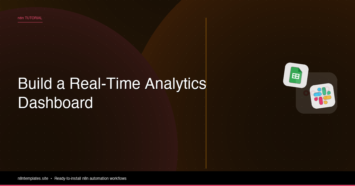How to Build a Real-Time Analytics Dashboard with n8n