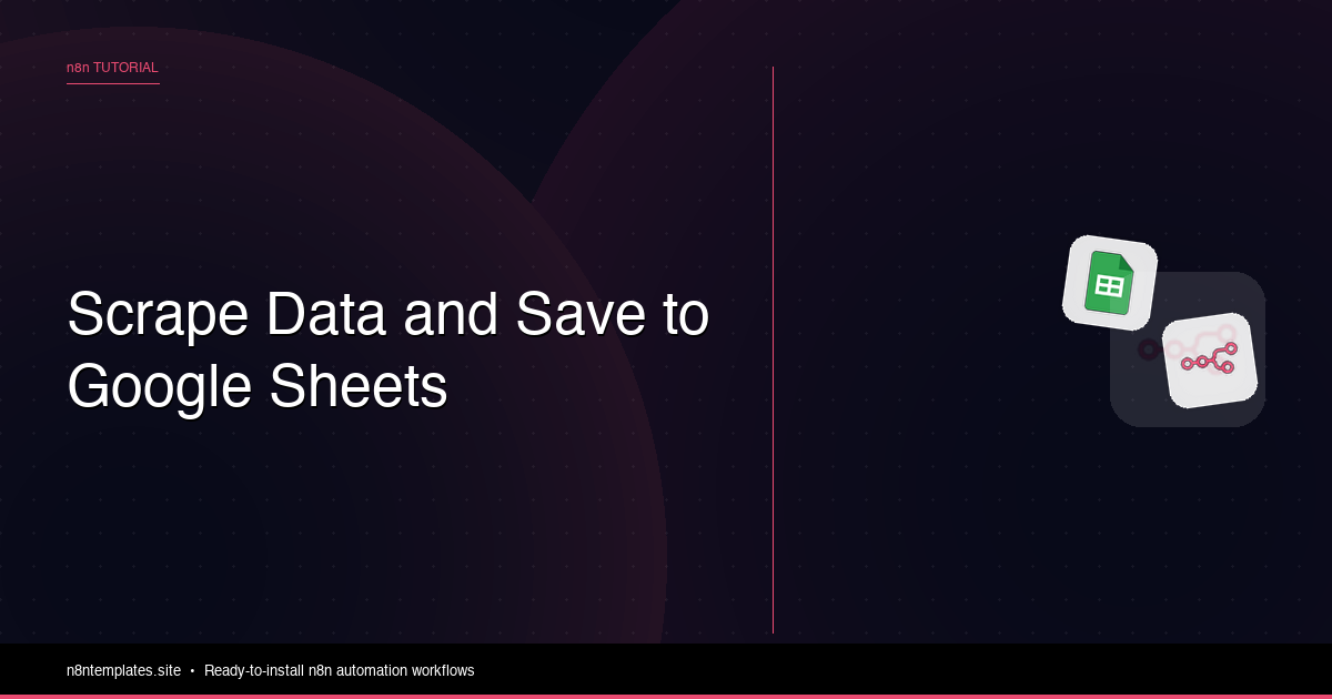 How to Scrape Data and Save to Google Sheets with n8n