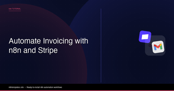 Automate Your Invoicing with n8n and Stripe