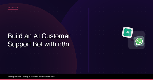 Build an AI Customer Support Bot with n8n