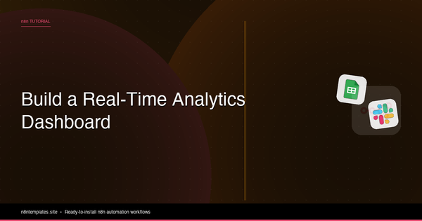 How to Build a Real-Time Analytics Dashboard with n8n