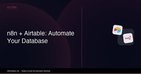 n8n and Airtable: Automate Your Database