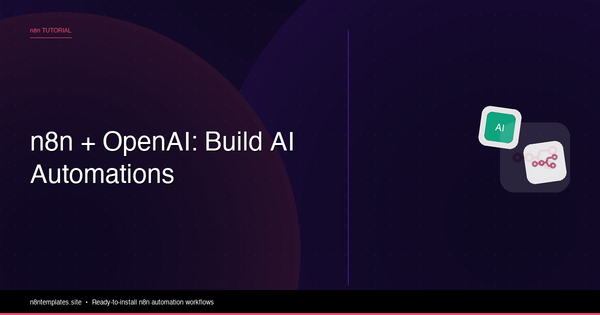 n8n and OpenAI: Build AI Automations Without Code