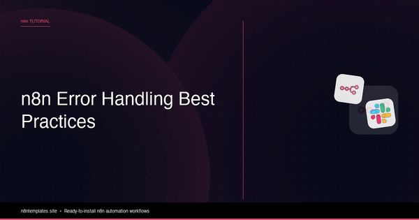 n8n Error Handling Best Practices for Production